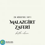 MALAZGİRT ZAFERİ KUTLU OLSUN